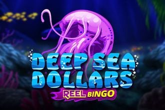 Deep Sea Dollars + Reel Bingo