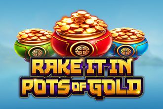 RAKE IT IN POTS OF GOLD