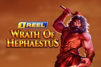 1 Reel - Wrath Of Hephaestus