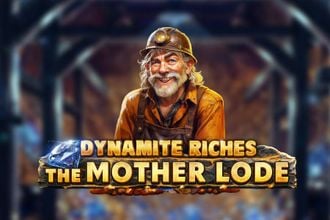 Dynamite Riches The Mother Lode